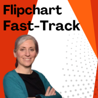 Flipchart Fast-Track: Visually enhance your Workshops and Meetings