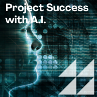 Driving Project Success with Artificial Intelligence (1st session)