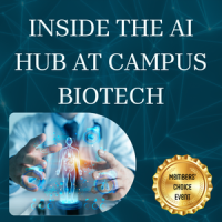 Inside the AI Hub at Campus Biotech: Exploring AI in Highly Regulated Environments