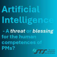 Artificial Intelligence - A threat or blessing for the human competences of PMs?
